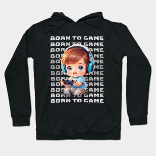 Born to Game Hoodie